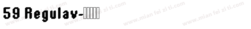 59 Regulav字体转换